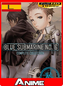 Blue Submarine No.6 (4-4) (1998) HD [1080P] Latino [GoogleDrive-Mega] OriionHD