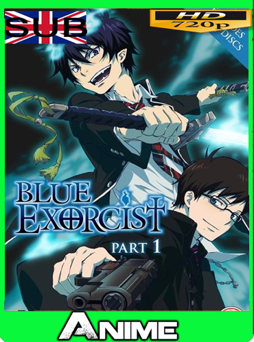Ao No Exorcist Exorcista Azul 2011 Hd 720p Subtitulado Google Drive Mega By Joveromghd Animesgd Net Animesgd Net Ao No Exorcist Exorcista Azul 2011 Hd 720p Subtitulado Google Drive Mega By Joveromghd Animesgd Net Animesgd Net