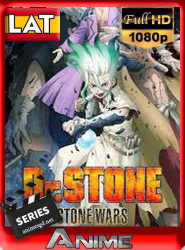 Dr. Stone Stone Wars (Temp.2)[1080p][Latino][GoogleDrive][Darksider21]