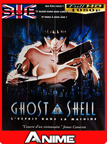 GHOST IN THE SHELL (1995) [1080P] SUB ESP [GoogleDrive-Mega] JorgeHD