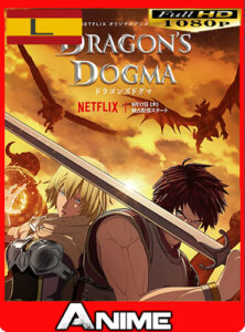 Dragon’s Dogma (7-7) (2020) HD [1080P] Latino [GoogleDrive-Mega] OriionHD