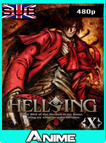 Hellsing (ヘルシング) (2001) [480P] Subtitulado [GoogleDrive-Mega]by joveromghd