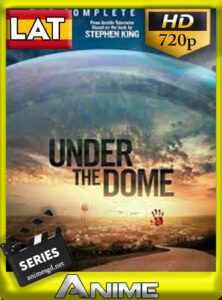 Under the dome (2013) [Latino] [720p] [GoogleDrive-Mega]