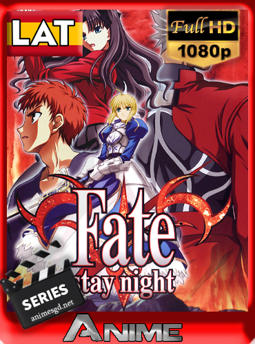 Fate Stay Night (Temp.1) (24/24) (2006) [1080p] [Latino]