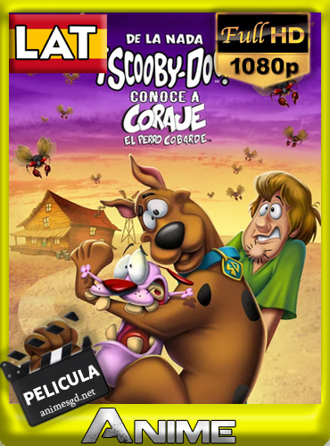 ¡Scooby-Doo! Conoce a Coraje, el Perro Cobarde (Película)(2021)[1080p][Latino][Darksider21]