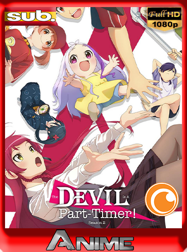 The Devil is a Part-Timer! CRNCHYRLL (Emisión) (5/12) 2022 Temporada 2 [1080p – Japonés] DAniichelle_Stone.