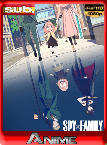 Spy×Family CRNCHYRLL (12 Episodios) 2022 Temporada 1 [1080p – Japonés] DAniichelle_Stone.