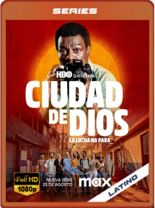 Ciudad de Dios: La lucha no para Temporada 1 (2024) 1080p WEB-DL Latino